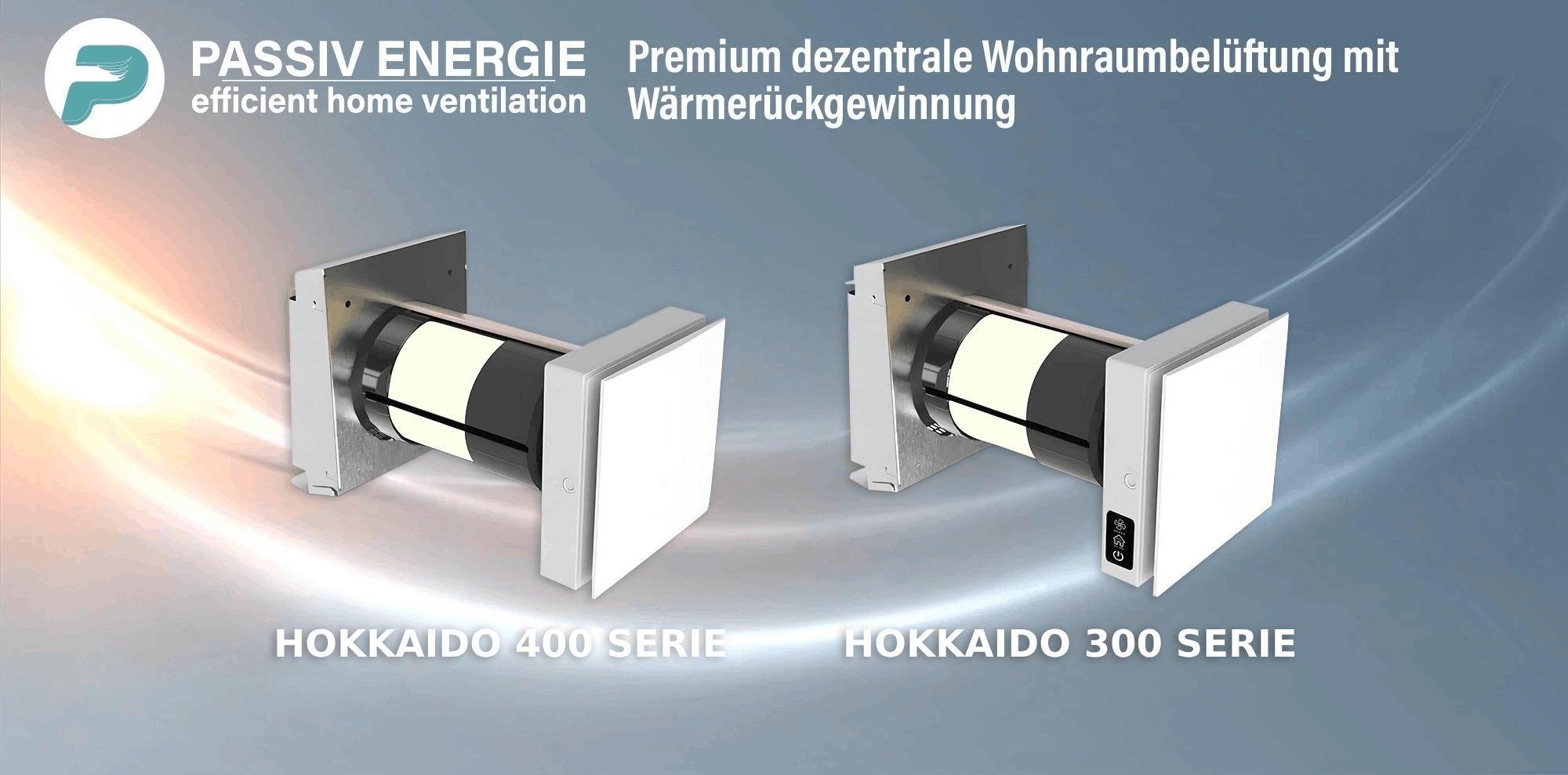 PASSIV ENERGIE: MADE FOR EFFICIENCY